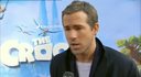 The Croods - US Premiere Sound Bite - Ryan Reynolds