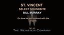 St Vincent - SOUND BITE - BILL MURRAY